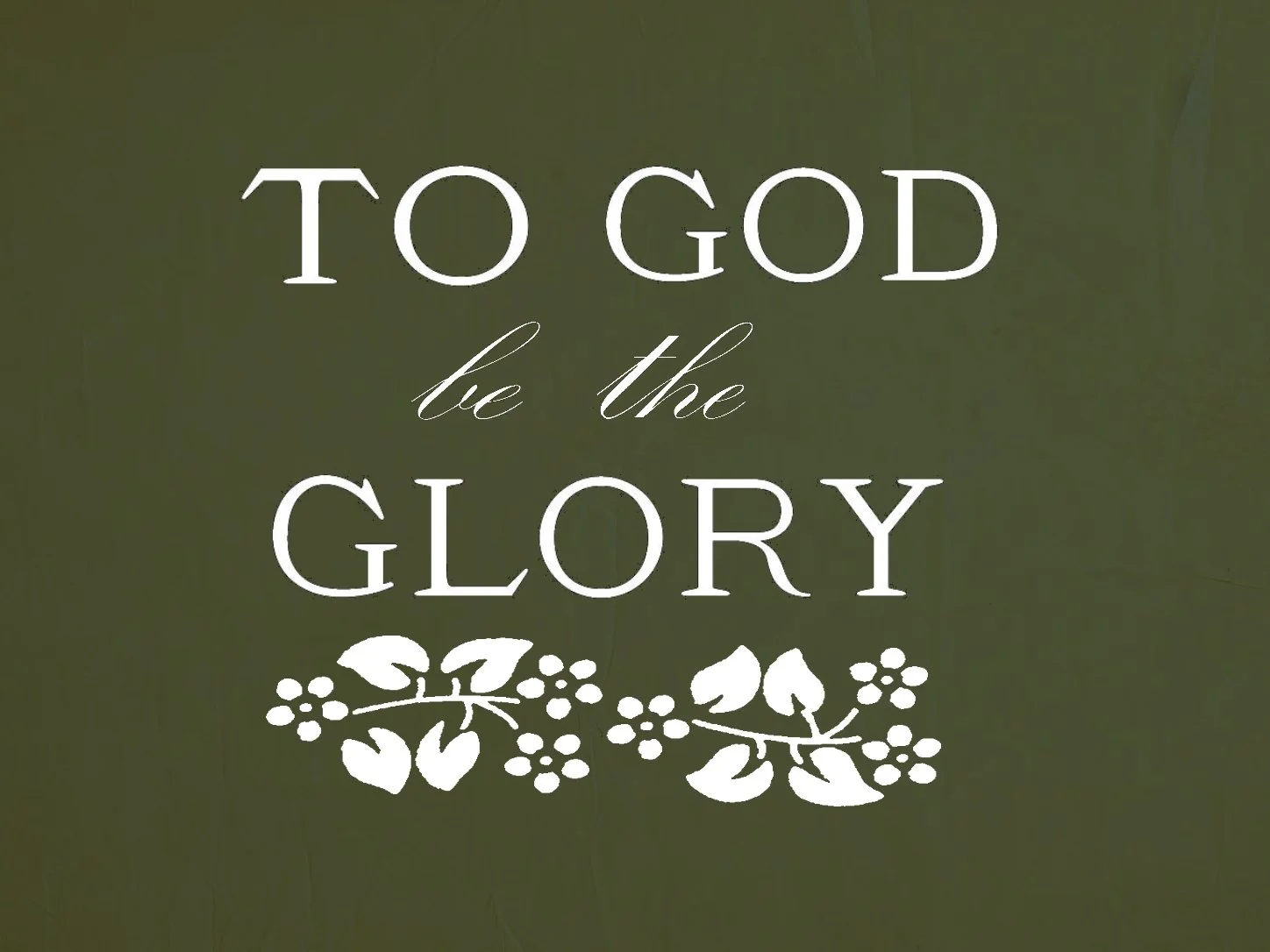 to God be the glory fancy.jpg