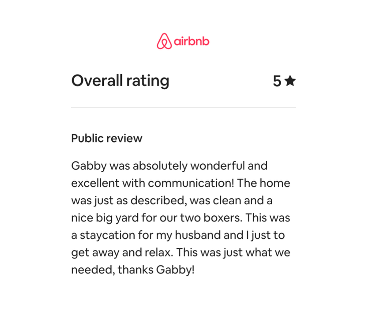 Airbnb review showing a 5-star rating and a positive comment about a stay, praising the host Gabby for communication, cleanliness, and a spacious yard for dogs.