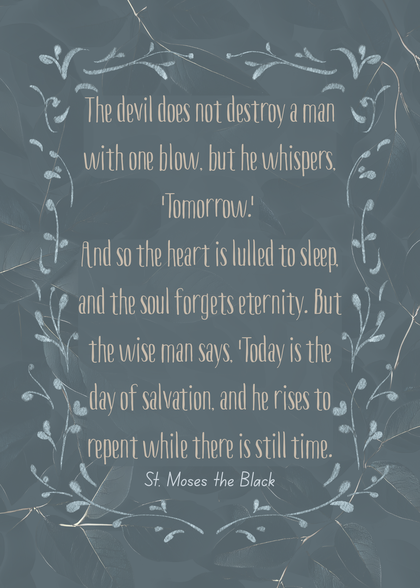 St. Moses the Black Quote