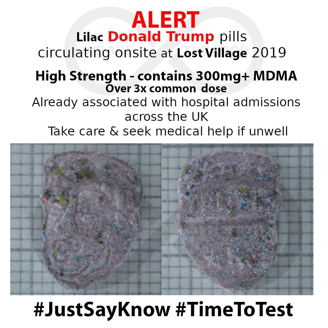A warning sign about counterfeit Lilac Donald Trump pills circulating at Lost Village in 2019, containing high strength MDMA, linked to hospital admissions in the UK, with a call to seek medical help if unwell, and two images of pills showing speckle