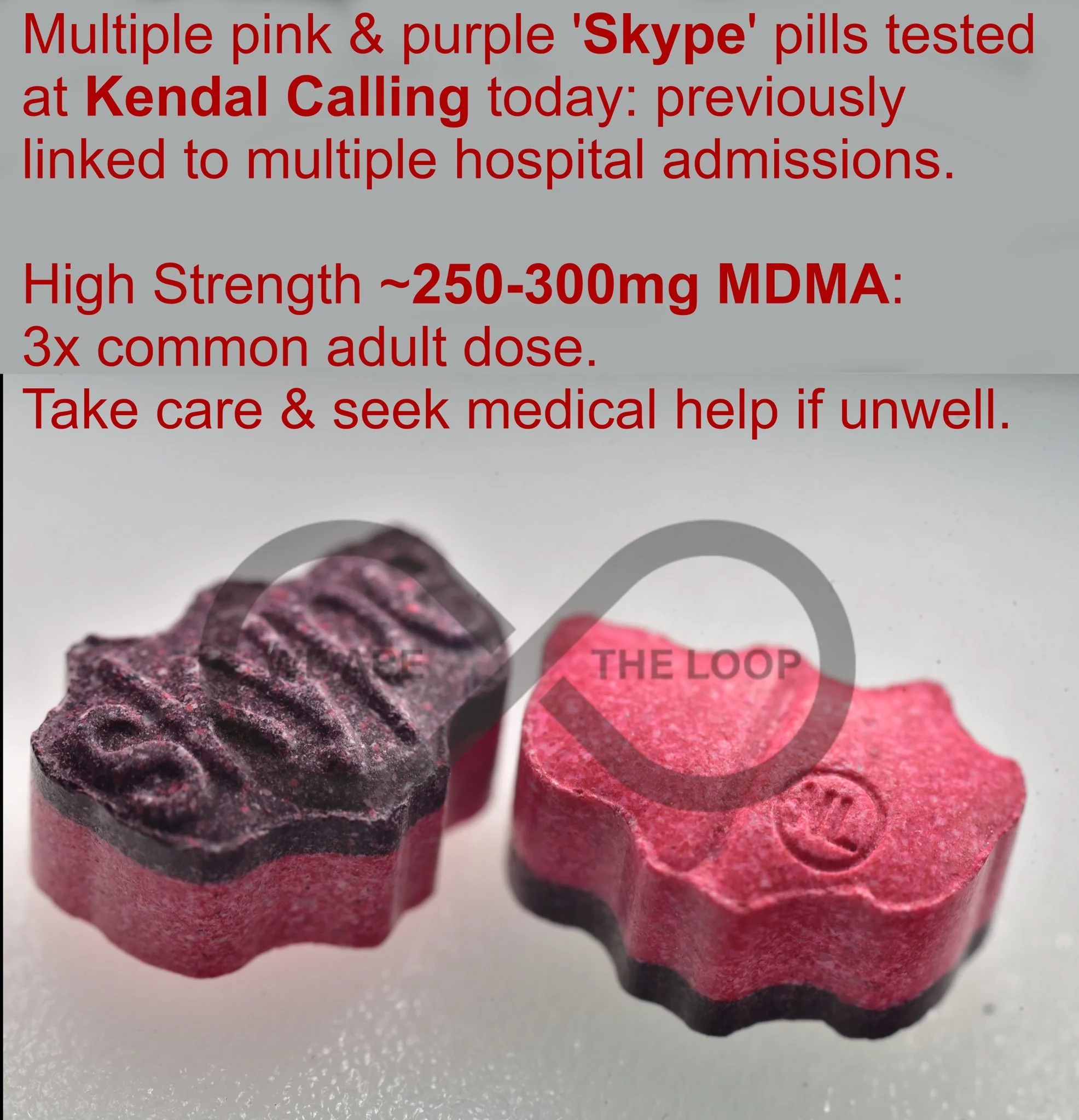 Close-up of two pills, one pink and one purple, with the text overlay warning about them being Skype pills tested at Kendal Calling linked to hospital admissions, with dosage and medical advice.