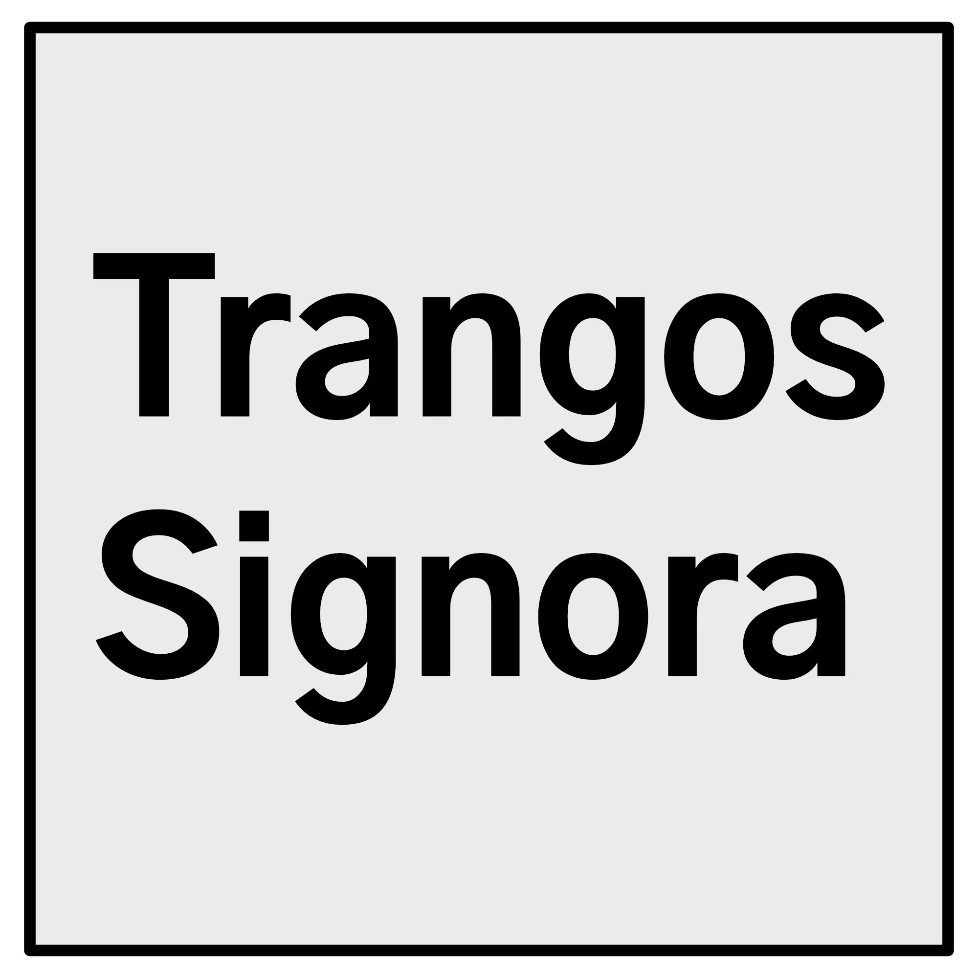 Trangos Signora