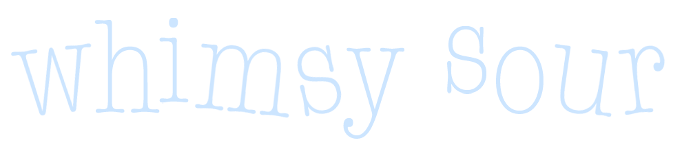 Whimsy Sour Press