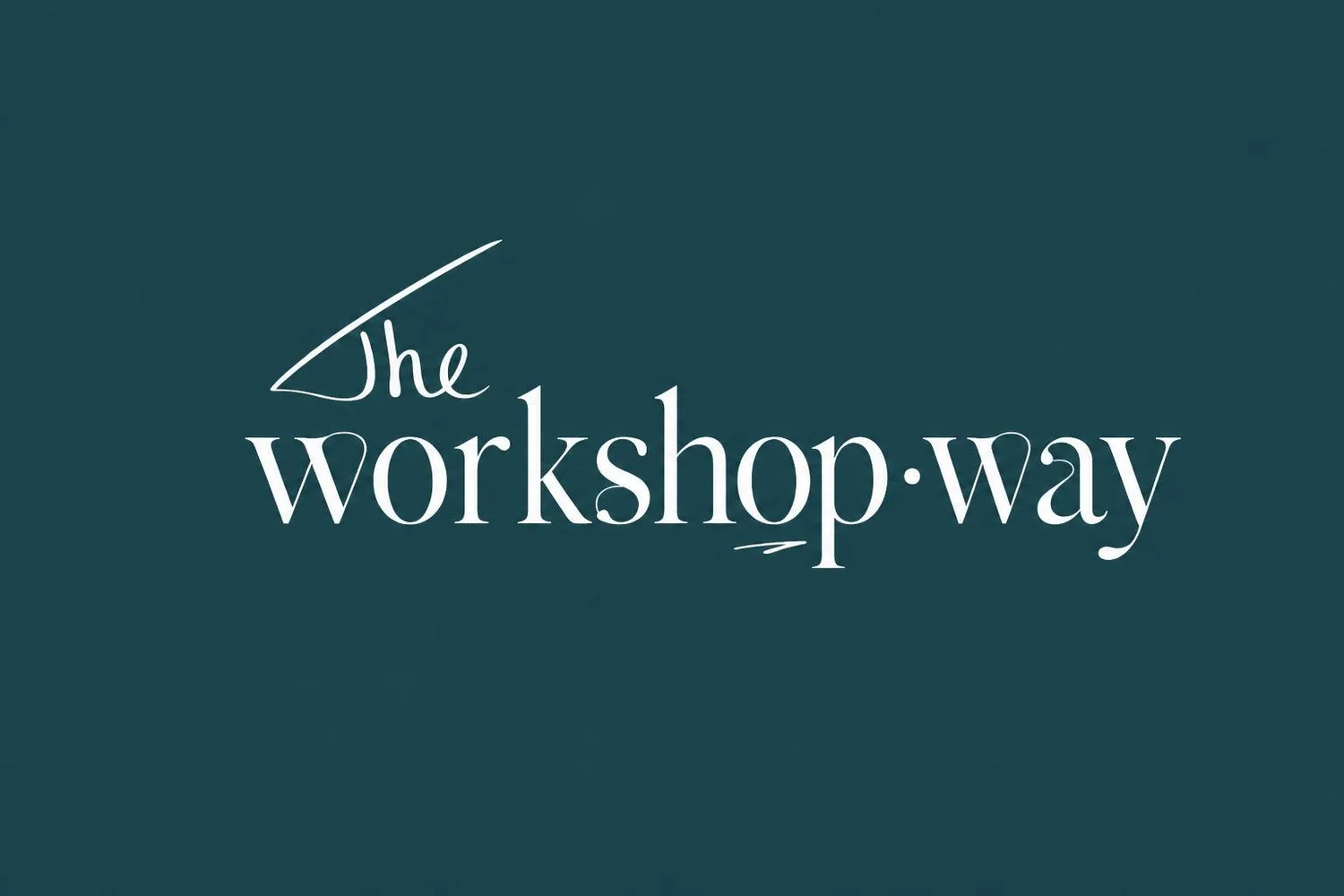 The Workshop Way