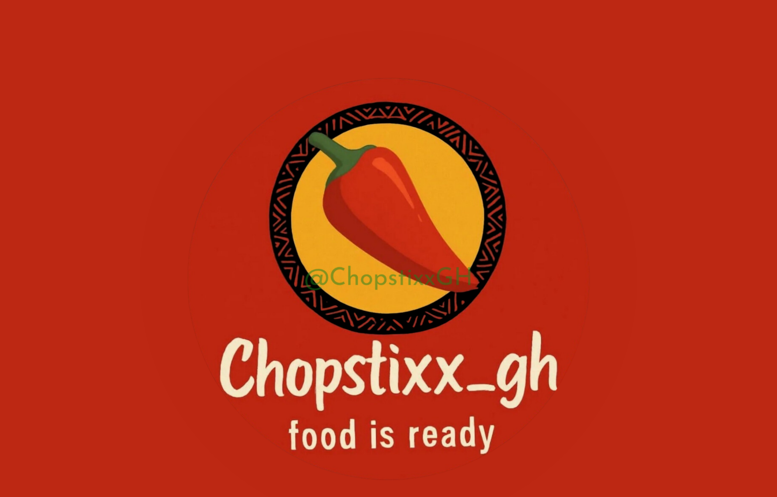 A red background with a circular logo featuring a red chili pepper inside an orange circle with black tribal patterns around it. The text '@ChopstixxGH' is written over the logo, and the words 'Chopstixx gh' and 'food is ready' are partially visible below.