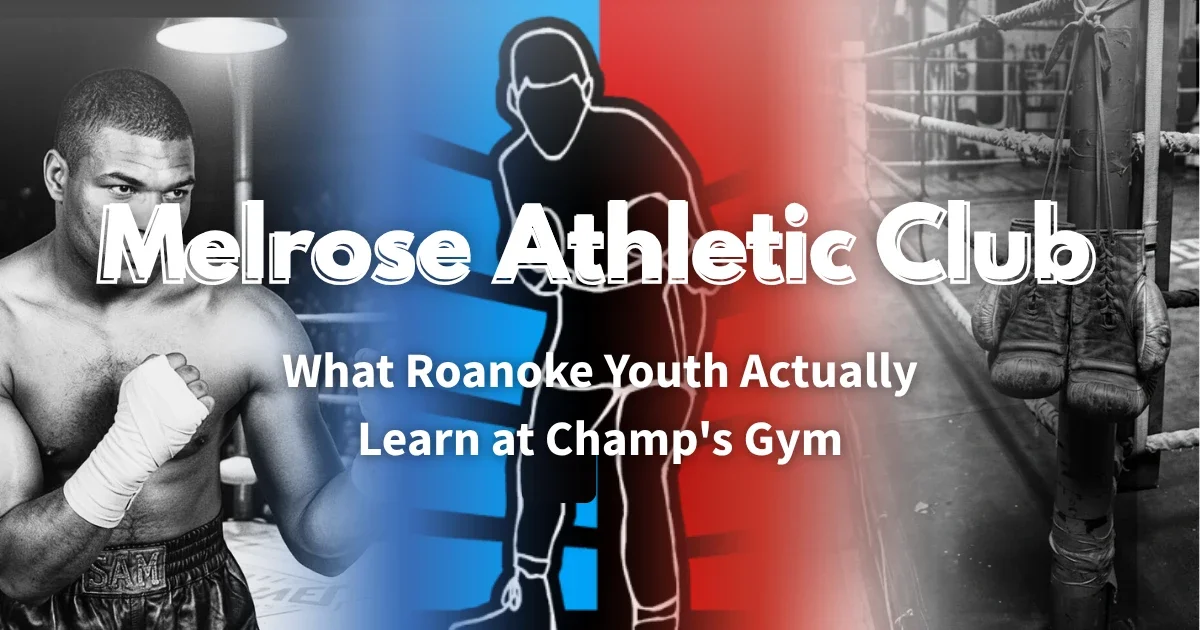 What Roanoke Youth Actually Learn at Champ's Gym: And Why Most People Never See It Coming