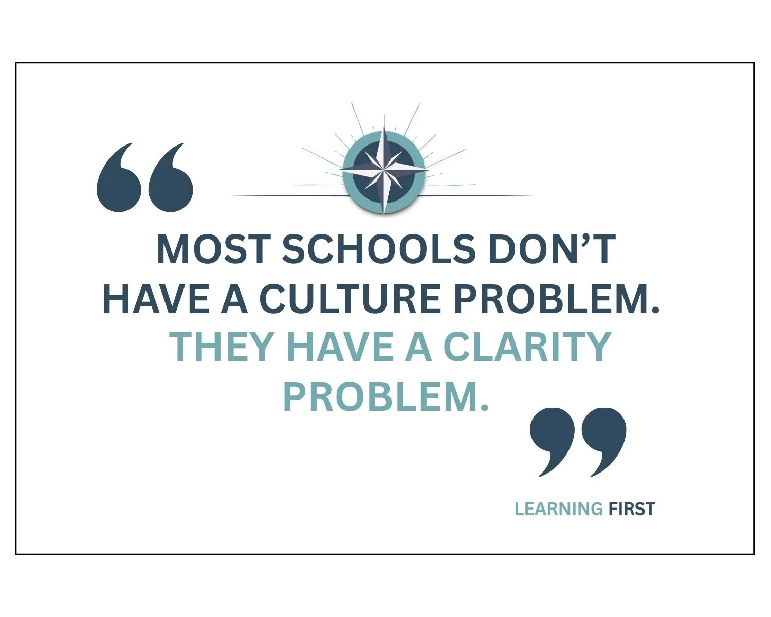 Learning First Pillar #1: Why Culture is the Real Instructional Priority
