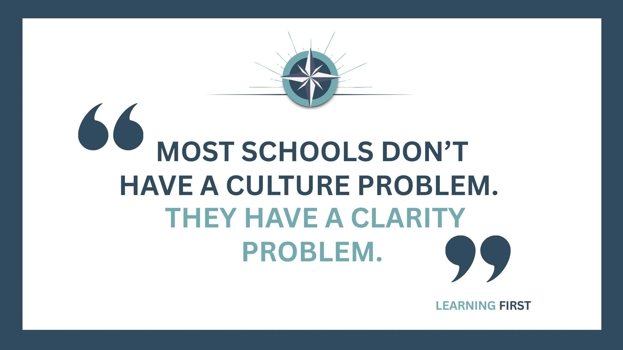 Learning First Pillar #1: Why Culture is the Real Instructional Priority