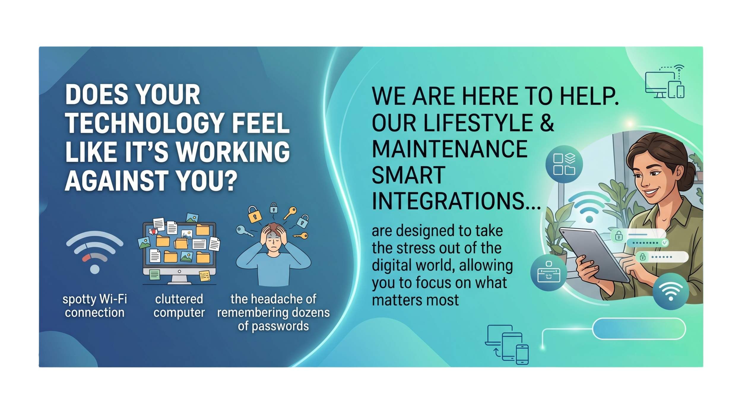 A digital infographic addressing technology frustrations and solutions, with illustrations of Wi-Fi issues, cluttered computers, and a smiling woman using a tablet, emphasizing smart maintenance integrations for a better digital experience.