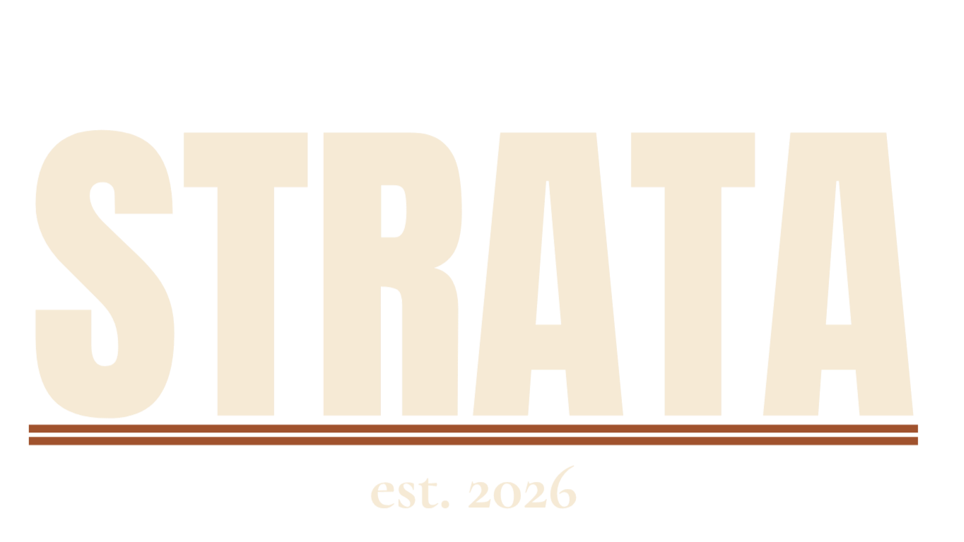 Graphic logo with large, cream-colored block letters spelling 'STRATA' on a black background. Below, there are three horizontal brown lines with the text 'est. 2026' in smaller, cream-colored font.