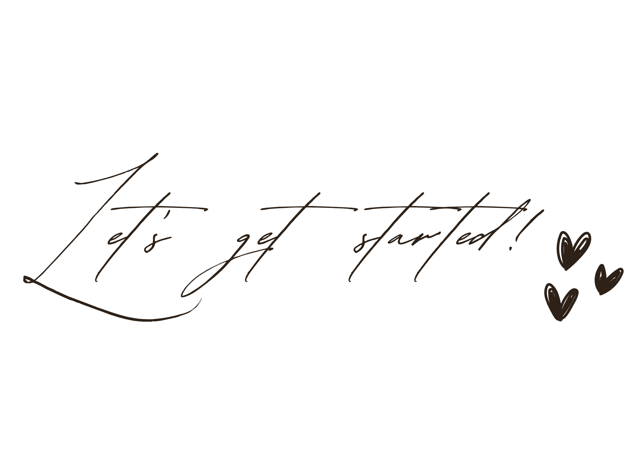 Decorative black background with handwritten-style text saying "Let's get started!" and small hearts.