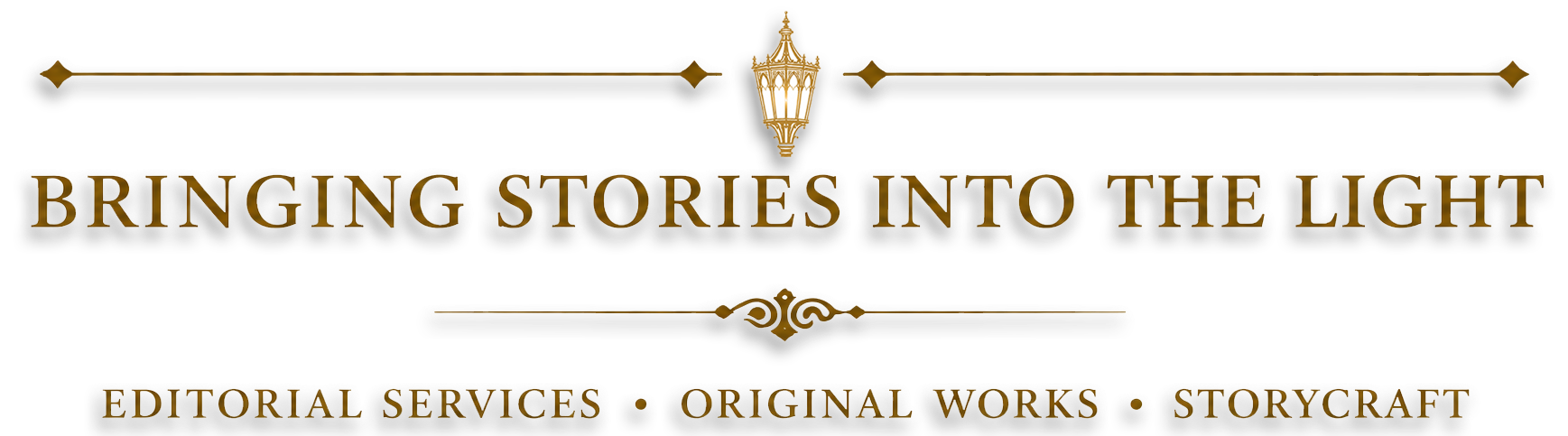 Logo with the phrase "Bringing Stories into the Light" in gold letters, decorative elements including a lantern at the top center and lines above and below the text, and additional words "Editorial Services," "Original Works," and "Storycraft" at the bottom.