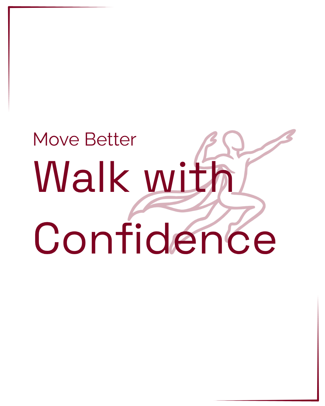 Walk with Confidence