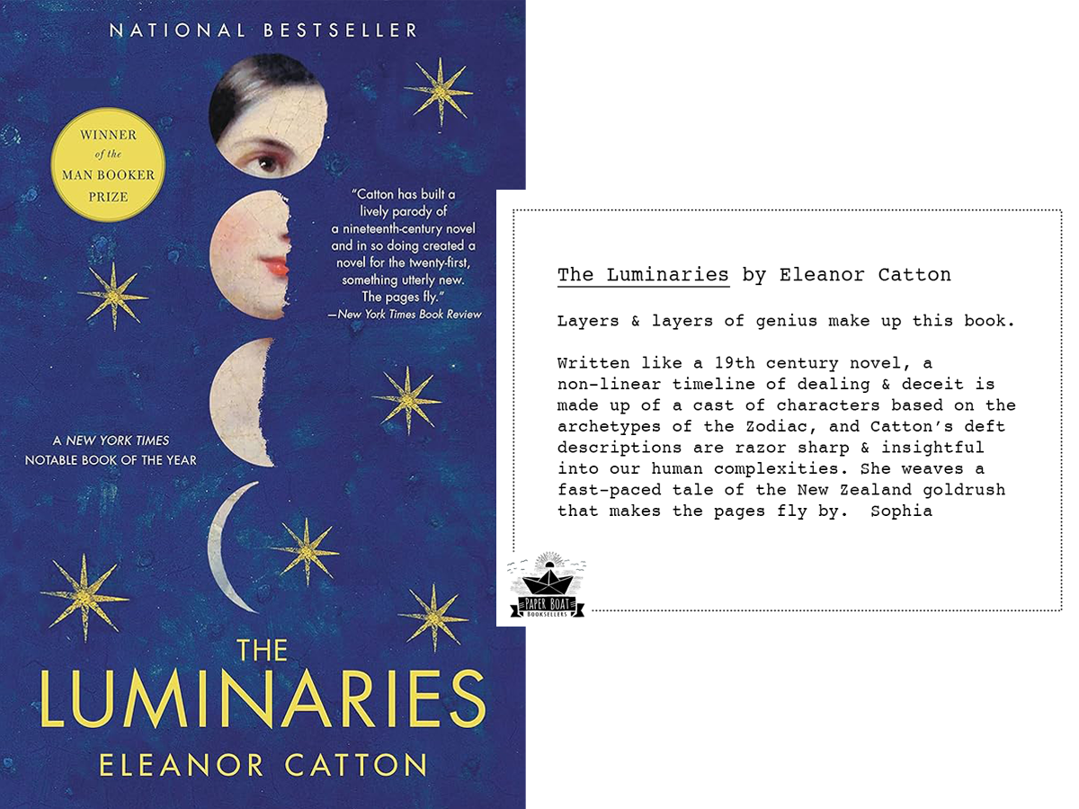Book cover of The Luminaries by Eleanor Catton alongside a Paper Boat Booksellers shelf talker featuring a review by bookseller Sophia praising this Man Booker Prize-winning novel