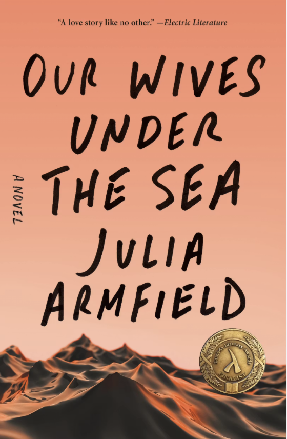 The new romantics book club July 28th 2026. Our Wives Under The Sea by Julia Armfield