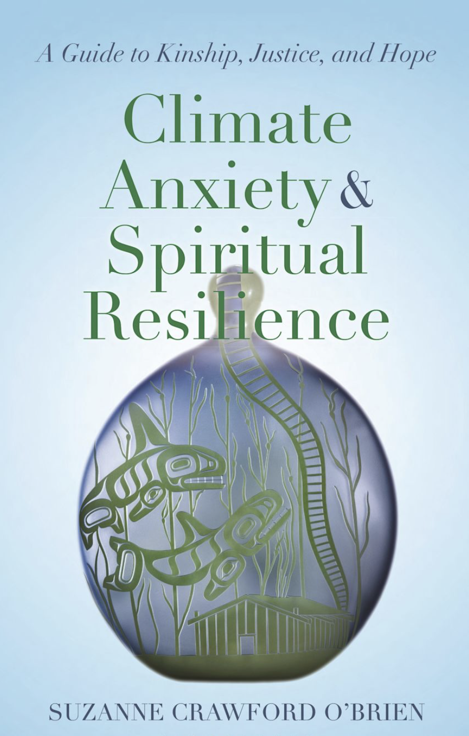 Clime Anxiety and Spiritual Resilience by Suzanne Crawford O'Brien