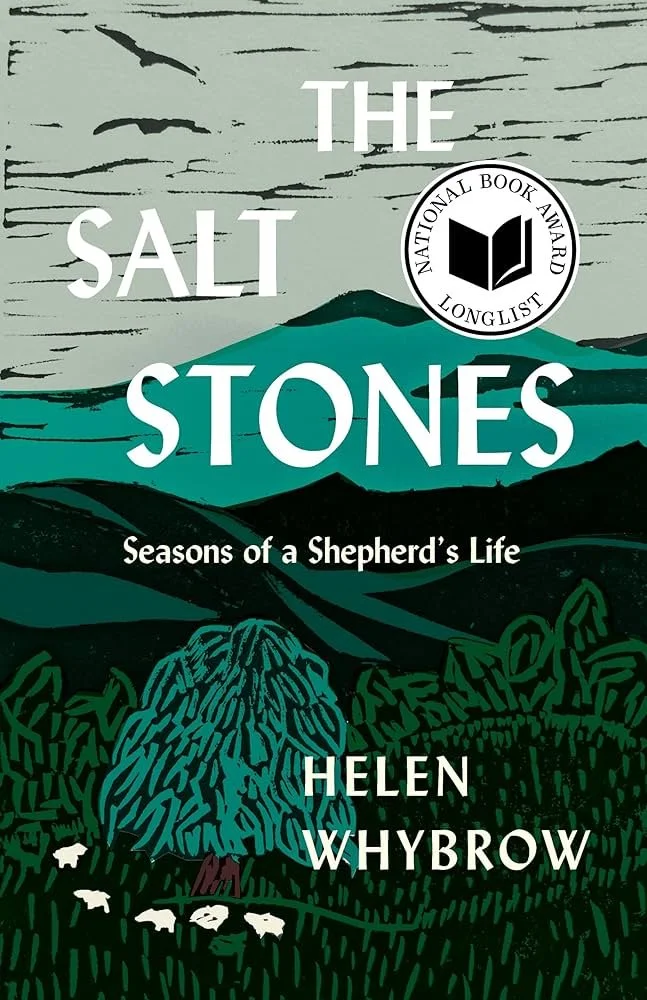 Book cover of The Salt Stones: Seasons of a Shepherd's Life by Helen Whybrow, a National Book Award longlisted memoir featuring woodcut-style illustration of rolling hills, a shepherd, and sheep