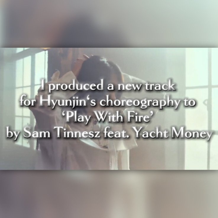 A visual representation of the creative production process, showing a frame of the original choreography video on youtube by artist Hyunjin of the band Stray Kids (by JYP Entertainment) overlaid with text about sandra's music production work.