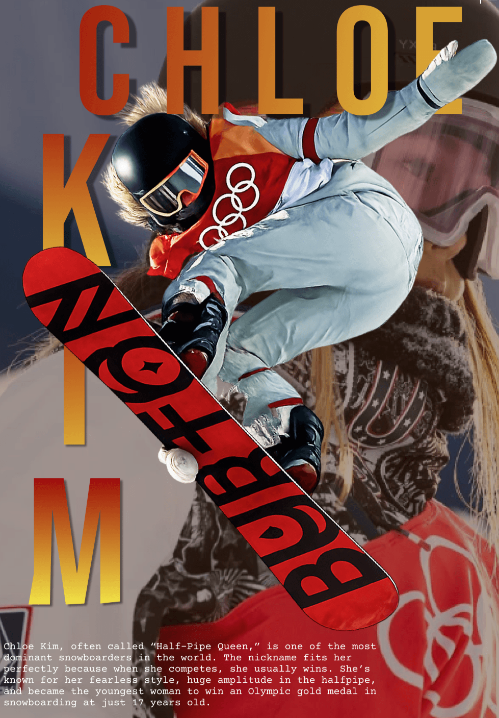 Chloe Kim, an Olympic snowboarder, in mid-air performing a trick with her snowboard. She is wearing a helmet, goggles, and snowboarding gear, with the Olympic rings logo on her outfit. Large text overlay includes her name, Chloe Kim, and her nickname, 'Half-Pipe Queen.'