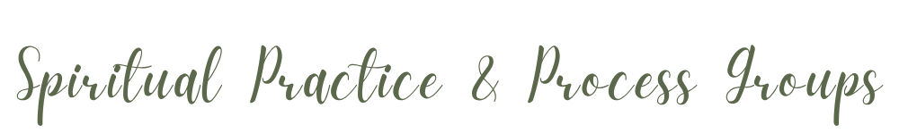 Text reading 'Spiritual Practice & Process Groups' in green cursive font on a black background.
