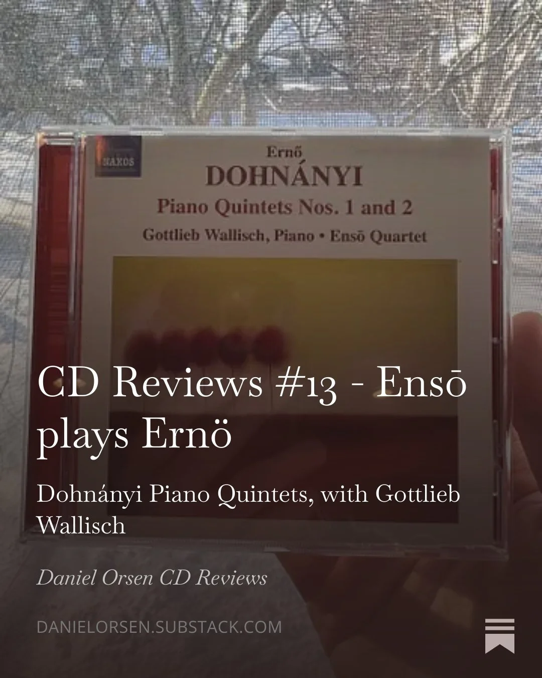 Daniel Orsen's CD Reviews Substack #13 - Dohnanyi, Enso Quartet