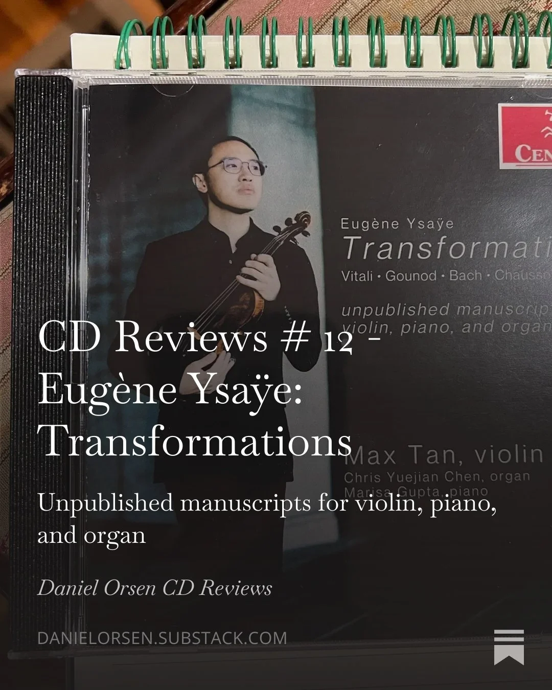 Daniel Orsen's CD Reviews Substack #12 - Transformations, Max Tan