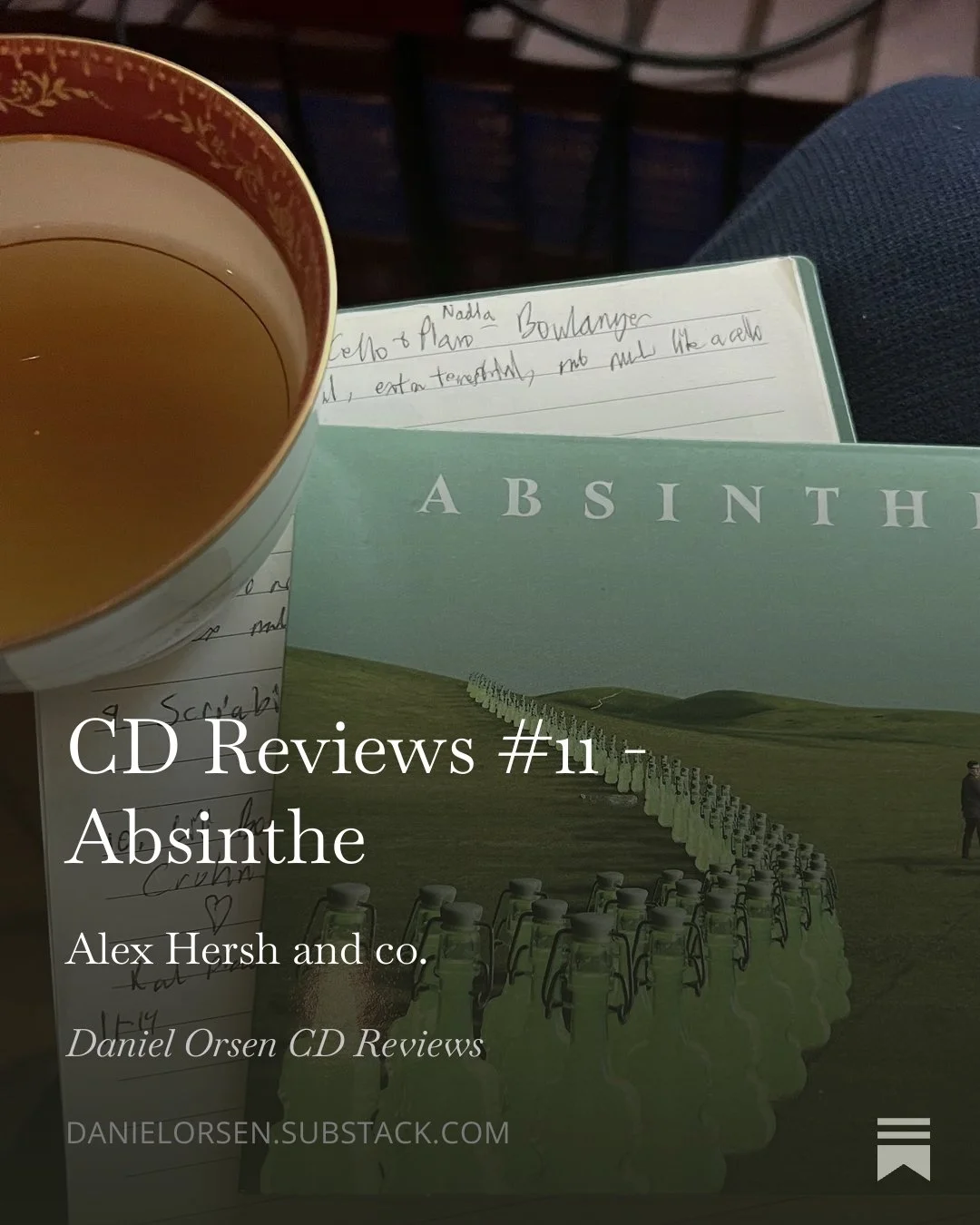 Daniel Orsen's CD Reviews Substack #11 - Absinthe, Alex Hersh