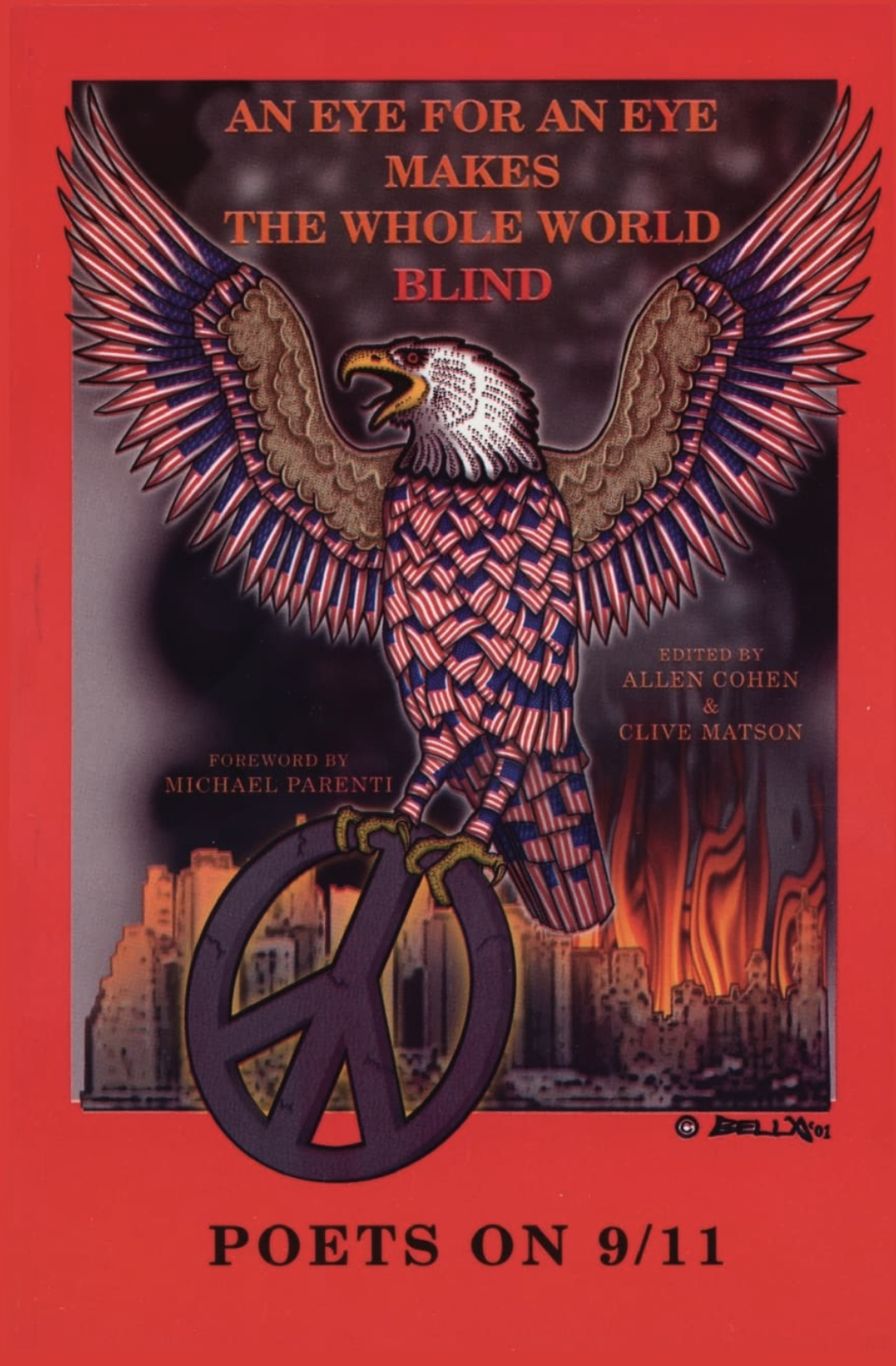 An Eye for an Eye Makes the Whole World Blind
