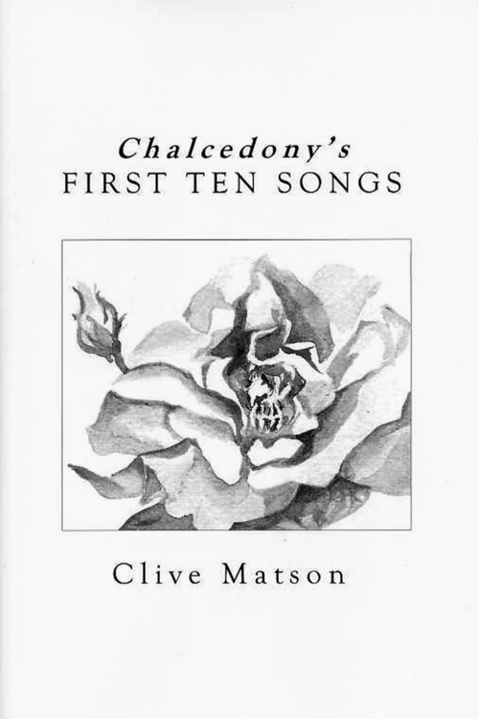 Book Cover: Chalcedony's First Ten Songs
