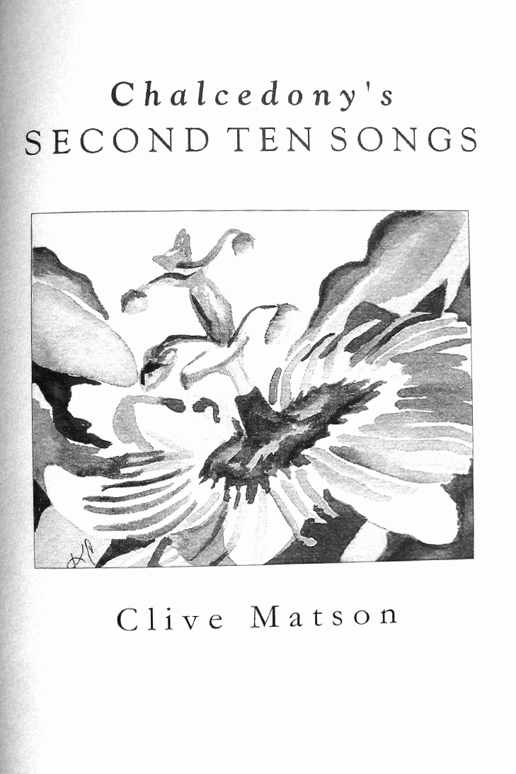 Chalcedony’s Second Ten Songs