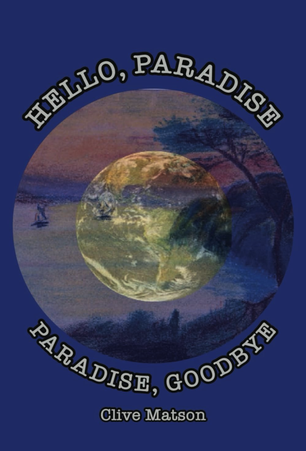 Book Cover: Hello, Paradise. Paradise, Goodbye