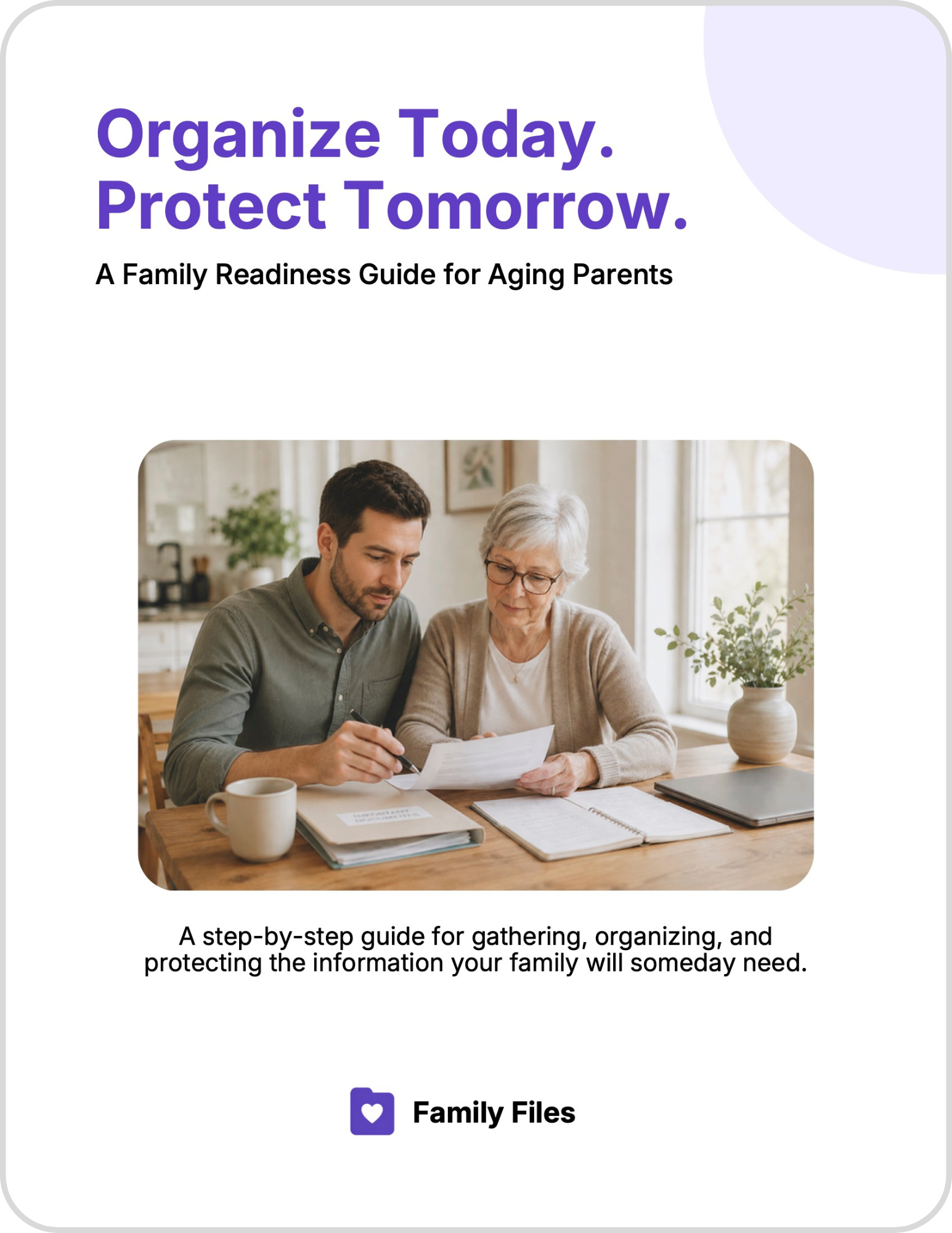 Cover page of a family readiness guide with the title, "Organize Today. Protect Tomorrow." and a photograph of an elderly woman and a younger man sitting at a table looking at documents, with a potted plant and a window in the background.