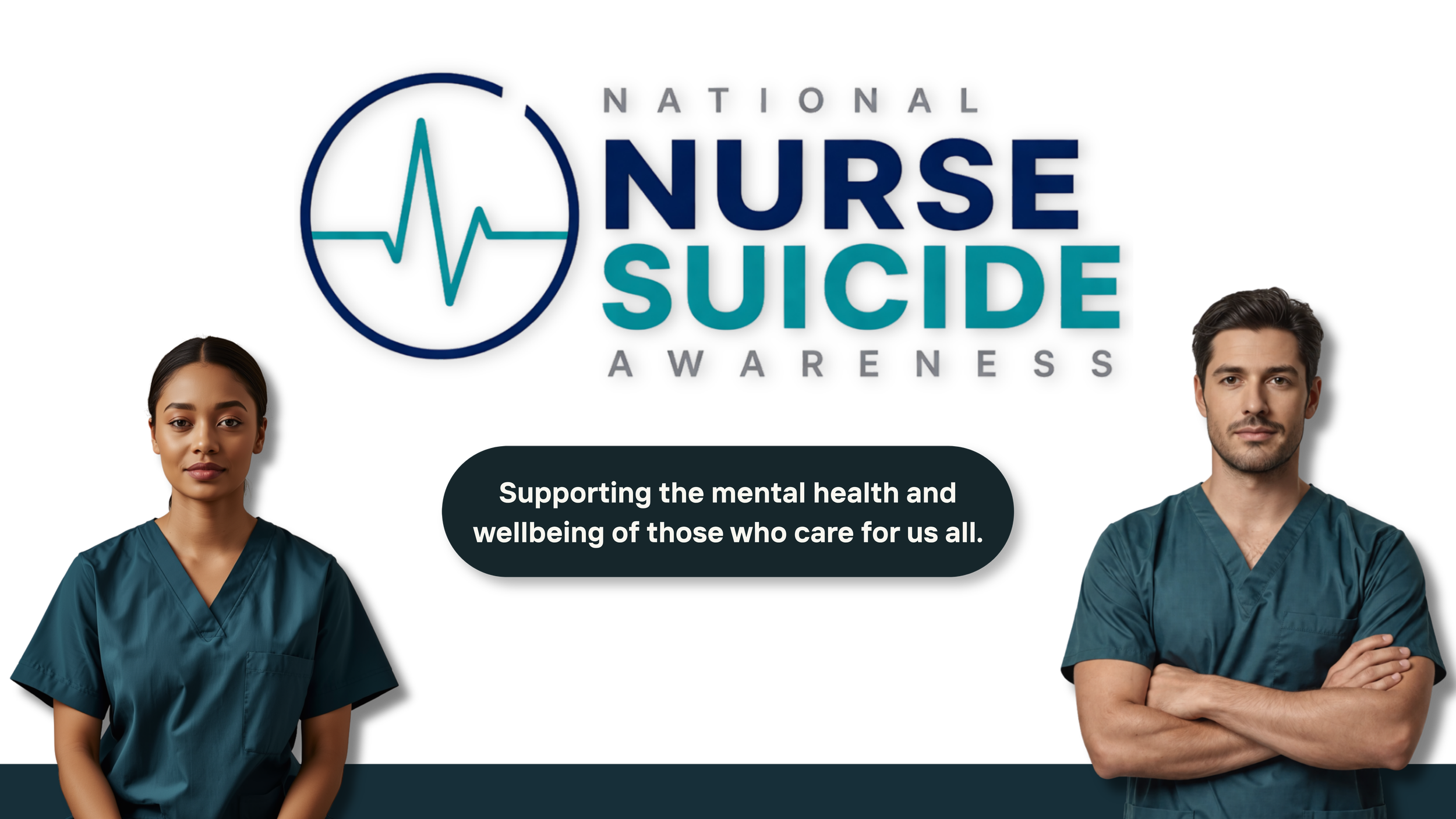 Image promoting National Nurse Suicide Awareness featuring two healthcare professionals in scrubs, a woman on the left and a man on the right. The logo includes a heartbeat line within a circle, and the text emphasizes supporting nurses' mental health and wellbeing.