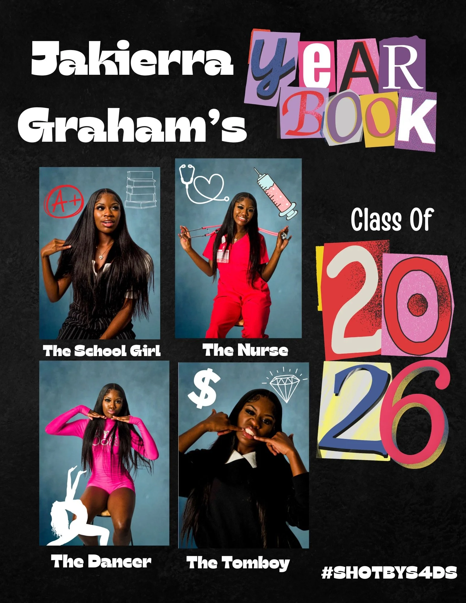 A collage celebrating Jakierra Graham's 20th birthday featuring four photos of her with various poses, colorful text, and graphics including numbers 20 and 26, highlighting her roles as the school girl, nurse, dancer, and tomboy, with a hashtag #SHOT