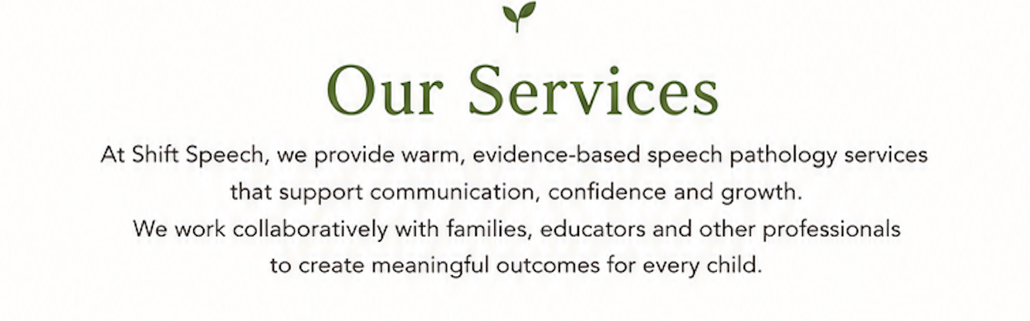 Text describing speech pathology services offered by Shift Speech, emphasizing communication, confidence, and growth, with collaboration among families, educators, and professionals.