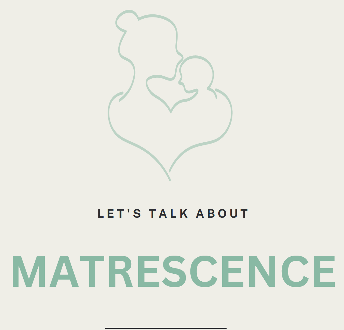What is Matrescence?