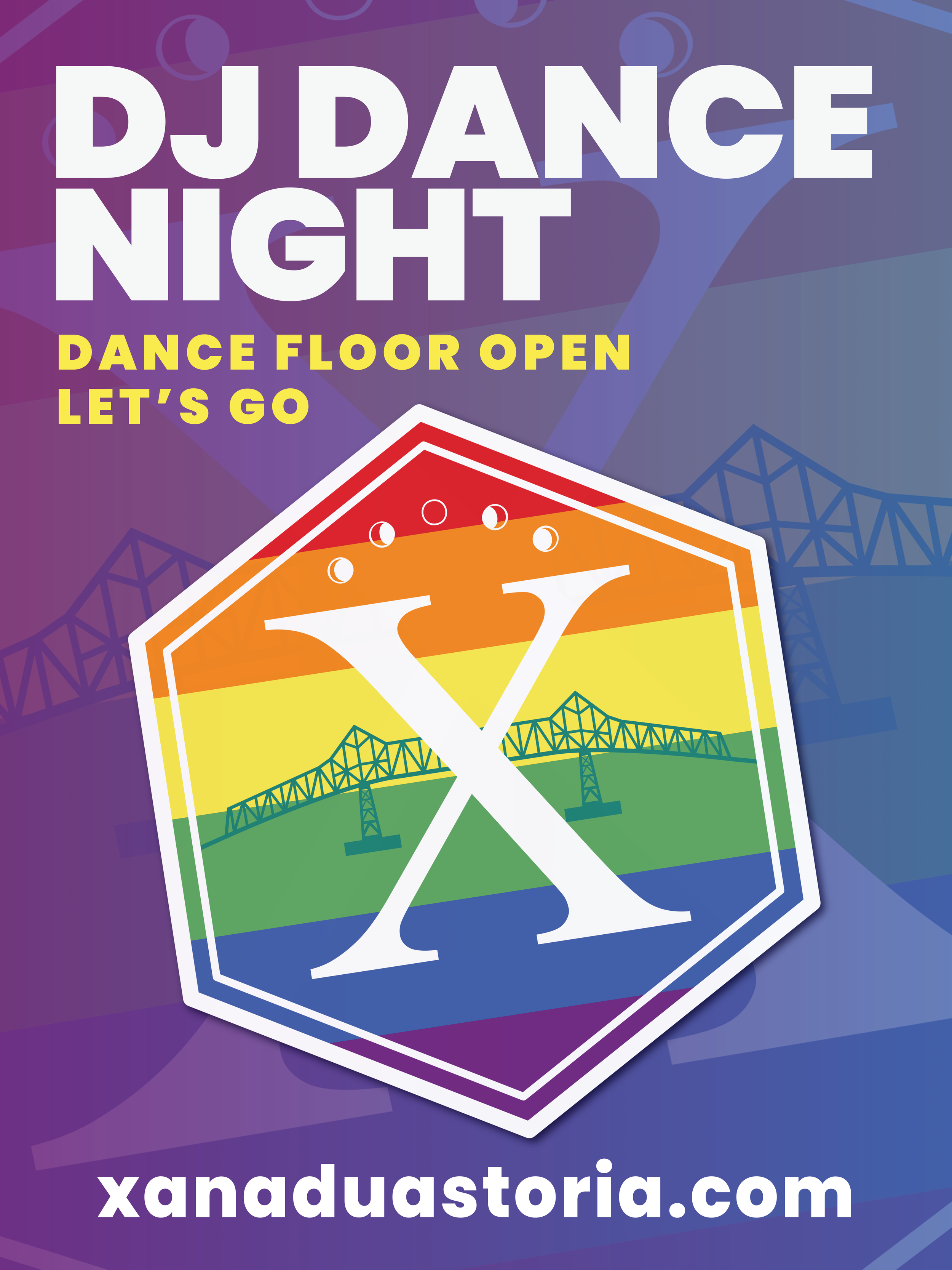 Travel promotional poster with large white text that says 'DJ DANCE NIGHT'. Yellow text below reads 'DANCE FLOOR OPEN LET'S GO'. A rainbow-colored badge with an image of the San Francisco Golden Gate Bridge and the URL 'xanadustoria.com'. The backgro