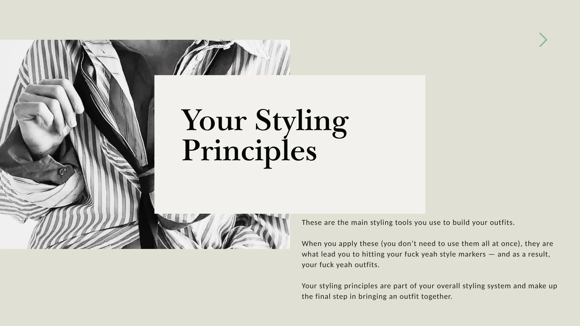 A section page from a client's personal style system guide, which is a person wearing a striped shirt and tie, holding the collar of their shirt, with text overlay titled "Your Styling Principles" on a light greenish background.
