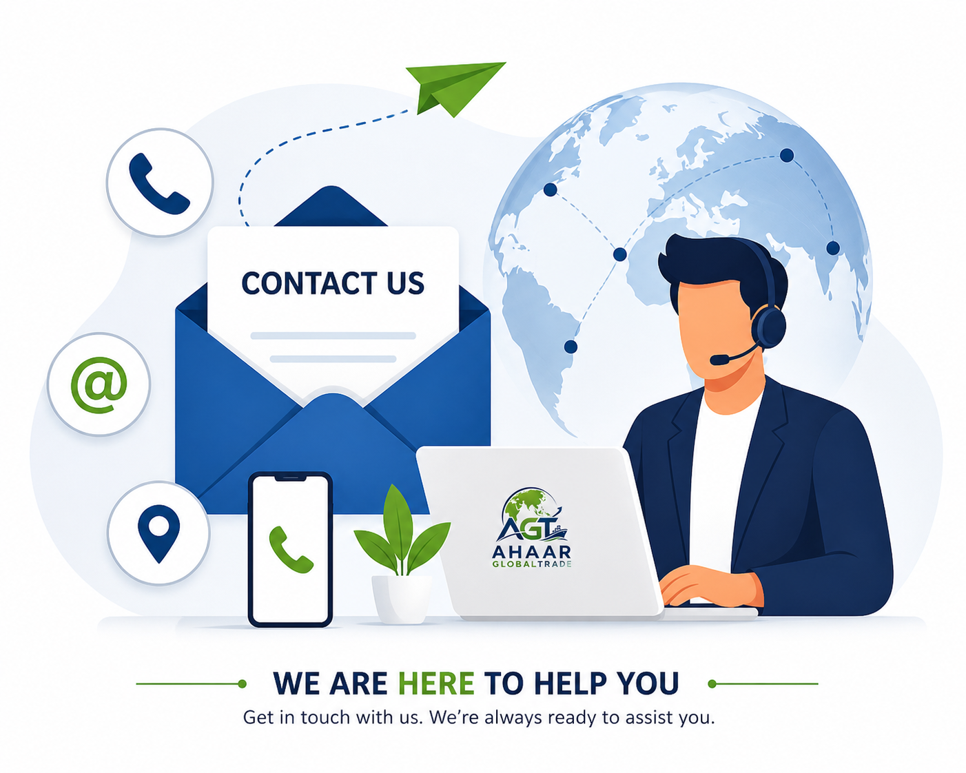 Customer service representative wearing a headset sitting at a desk with a laptop displaying a logo reading "AGT AHAR Global Trade". Behind are icons for phone, email, location, and a mobile device, with a globe in the background. Contact info text says, "We are here to help you," and a message encouraging contact.