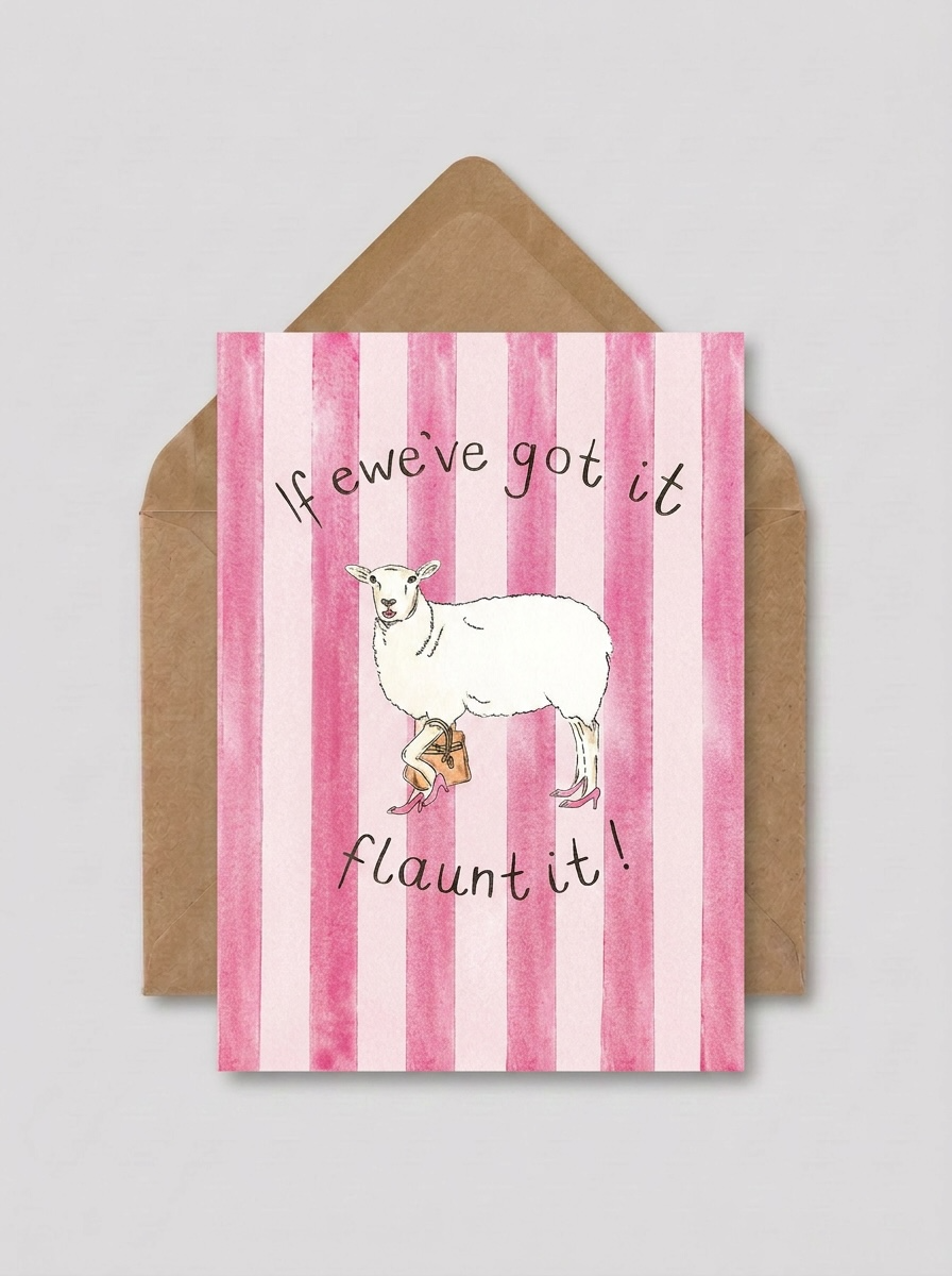 If you've got it, flaunt it' card