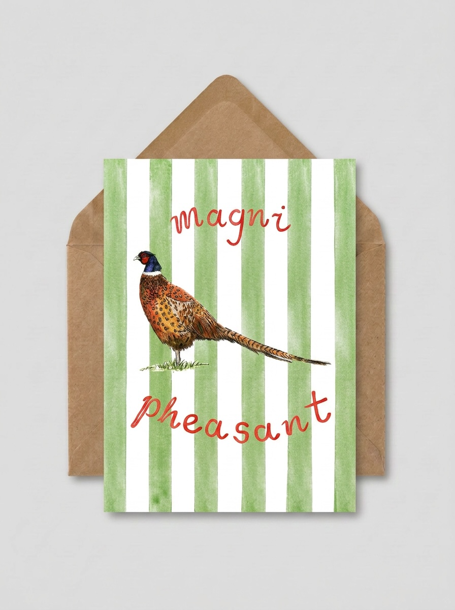 'Magni-pheasant' card