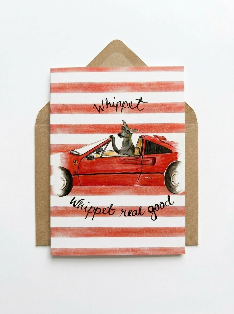'Whippet, whippet real good' card