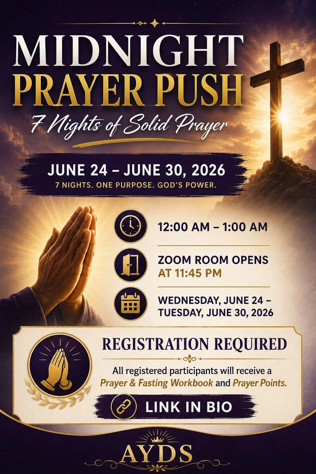Announcement poster for 'Midnight Prayer Push,' taking place from June 24 to June 30, 2026. The event runs from 12:00 AM to 1:00 AM daily, with Zoom room opening at 11:45 PM. It features prayer and fasting, requires registration, and offers a prayer workbook and prayer points. The poster includes imagery of praying hands, a cross with the sun shining behind it, and a calendar icon.