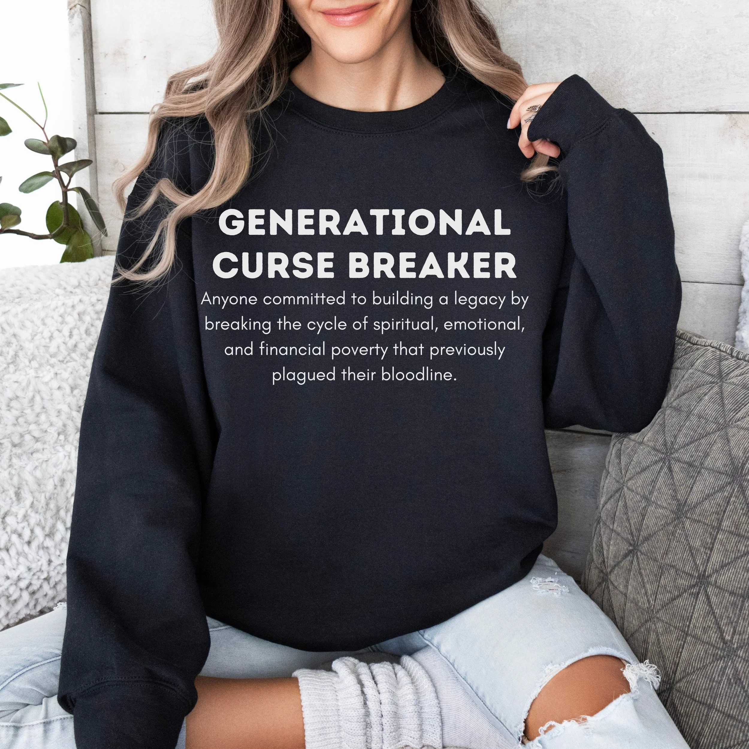 Crewneck Sweatshirt Generational Curse Breaker