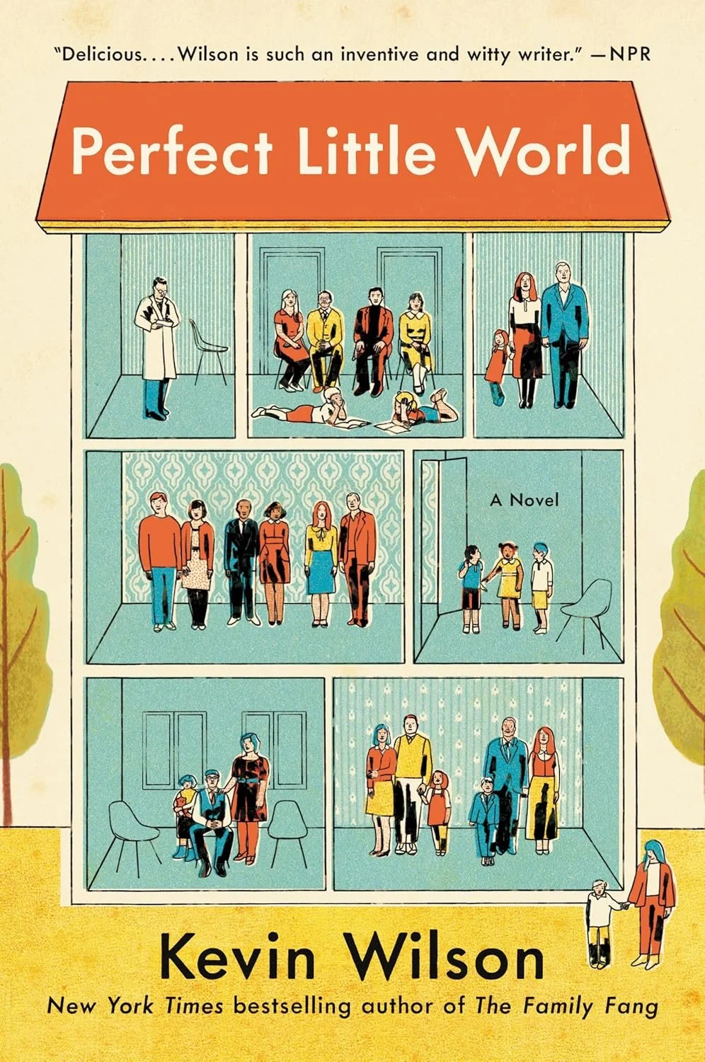 Book cover for "Perfect Little World" by Kevin Wilson, featuring cartoon-style illustrations of various characters in different room scenes.