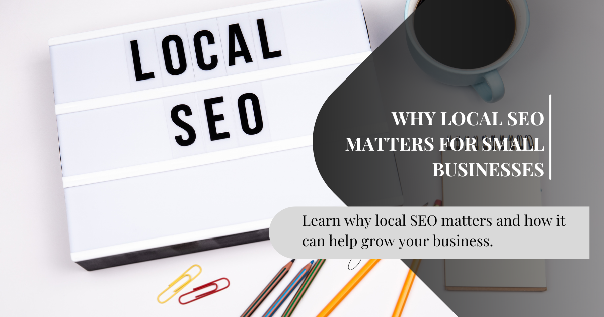 Why Local SEO Matters for Small Businesses