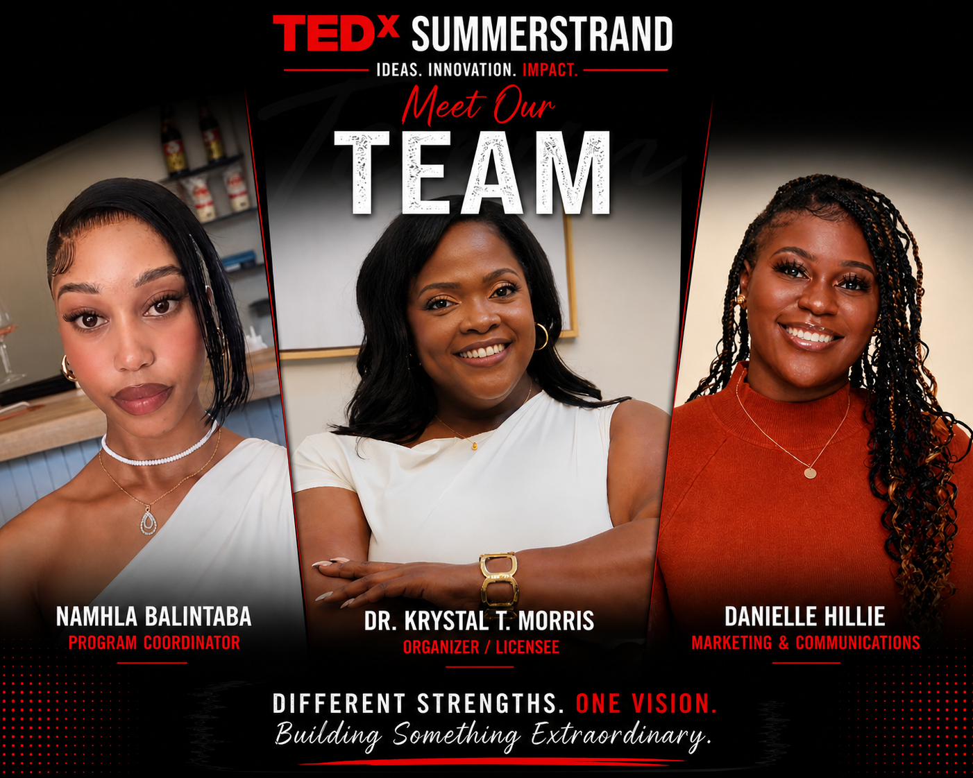 A promotional poster for TEDx Summerstand featuring three women: Namhla Balintaba, Program Coordinator; Dr. Krystal T. Morris, Organizer / Licensee; and Danielle Hillie, Marketing & Communications. The poster has a black background with red and white text and includes their portraits and titles.