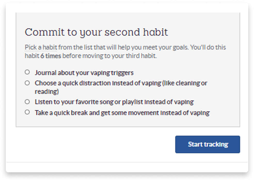 A user interface screen with the title "Commit to your second habit" and options for habit tracking, including journaling about vaping triggers, making distractions, listening to music, or taking movement breaks. There is a blue button labeled "Start tracking" at the bottom right.