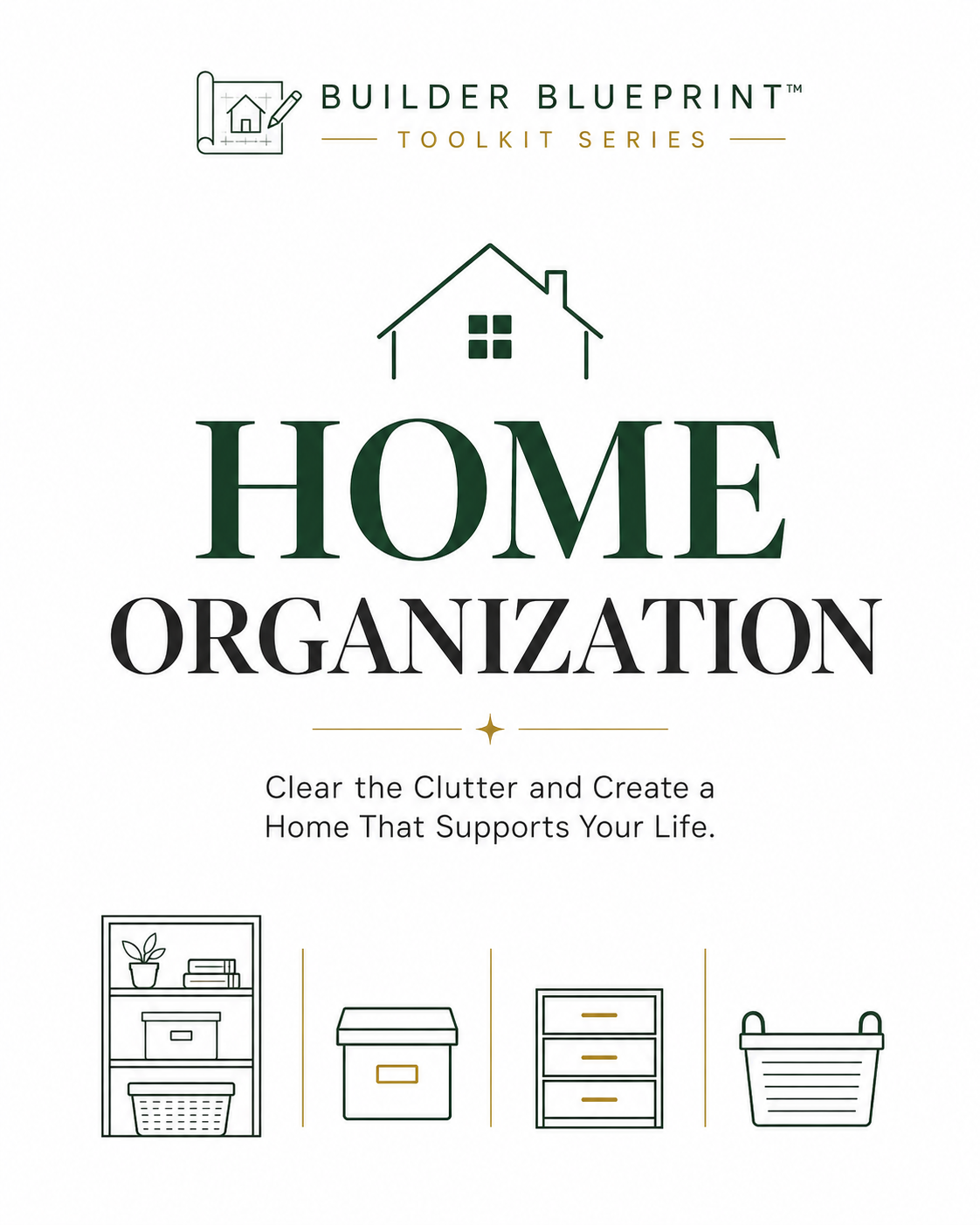 Home Organization | Home Blueprint Toolkit
