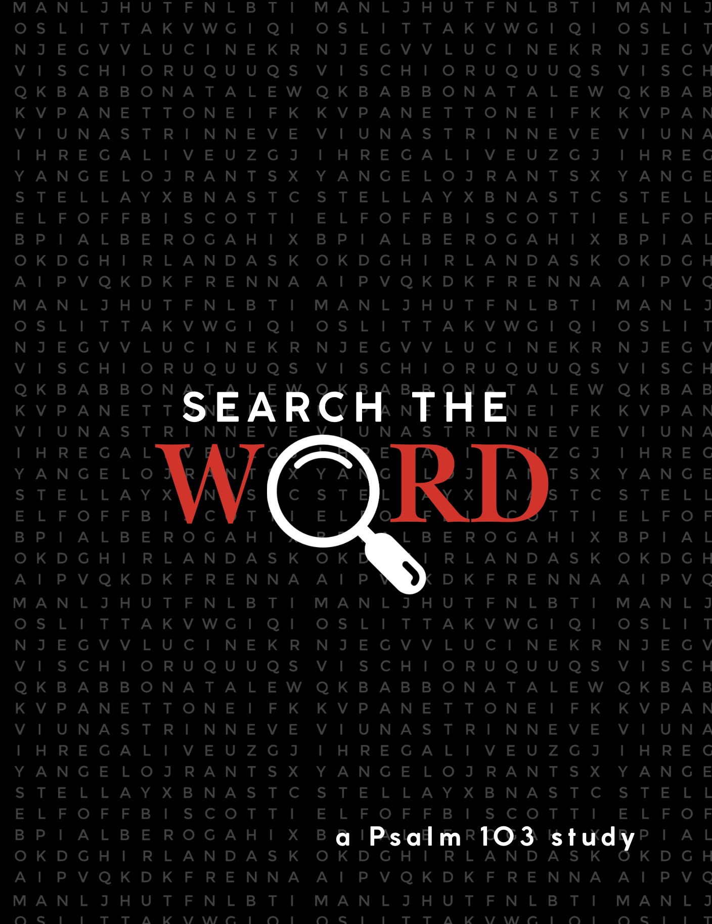 Search the Word | a Psalm 103 study